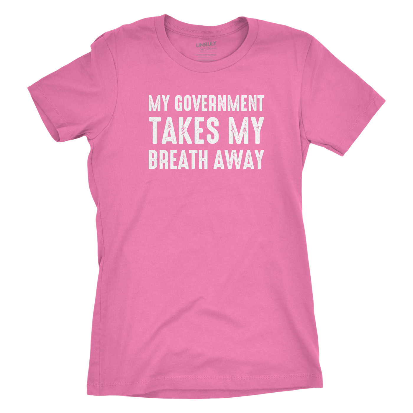 Womens My Government Takes My Breath Away Fitted Jersey Tee