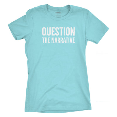 Womens Question the Narrative Fitted Jersey Tee